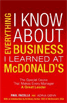 Everything I know about business I learned at McDonalds